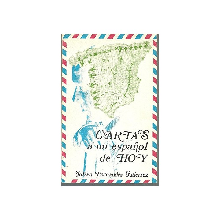 Cartas a un español de hoy.